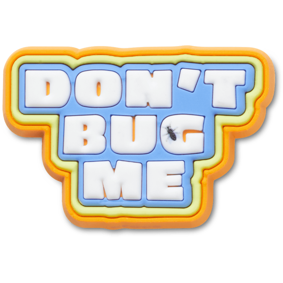Crocs Dont Bug Me Jibbitz™ charms